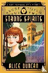 Duncan, Alice - Strong Spirits (a Daisy Gumm Majesty Mystery, Book 1)