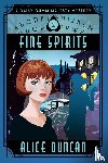 Duncan, Alice - Fine Spirits (A Daisy Gumm Majesty Mystery, Book 2)