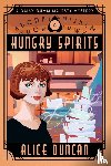 Duncan, Alice - Hungry Spirits (A Daisy Gumm Majesty Mystery, Book 4)