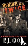 Conn, P J - Murder Me Twice (A Detective Joe Ezell Mystery, Book 1)
