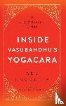 Connelly, Ben, Fischer, Norman - Inside Vasubandhu's Yogacara