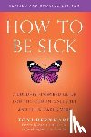 Bernhard, Toni - How to be Sick