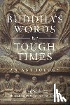 Skilling, Peter, Khyentse, Dzongsar Jamyang - Buddha's Words for Tough Times