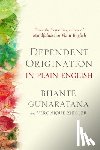 Gunaratana, Bhante, Ziegler, Veronique - Dependent Origination in Plain English