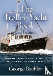 Buehler, George - THE Troller Yacht Book
