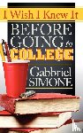 Simone, Gabbriel - I Wish I Knew It Before Going To College