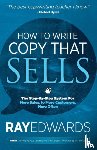 Edwards, Ray - How to Write Copy That Sells