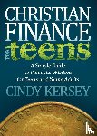 Kersey, Cindy - Christian Finance for Teens