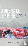 Smith, Andrew K. - The Adderall Empire