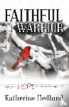 Hedlund, Katherine - Faithful Warrior
