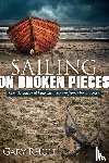Rhule, Gary - Sailing on Broken Pieces