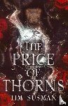 Susman, Tim - The Price of Thorns