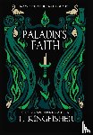 Kingfisher, T. - Kingfisher, T: Paladin's Faith