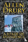 Drury, Allen - A Shade of Difference