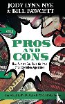 Nye, Jody Lynn, Fawcett, Bill - Pros and Cons