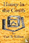 Killion, Carl Everest - Honey in the Comb
