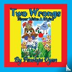 Dyan, Penelope - Two Wrongs Never Make A Right!