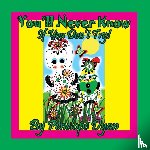 Dyan, Penelope - You'll Never Know . . . If You Don't Try!