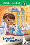 Weinberg, Jennifer Liberts - Doc McStuffins: Blame It on the Rain: Blame It on the Rain