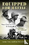 Creel, Lamar, Hanselman, Ray - Equipped for Battle, From Generation to Generation - A Military Devotional