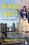 Quam, Birgit Streuffert - Worlds Apart, a Memoir of an Emigrant Girl