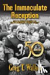 Walker, Greg T - The Immaculate Reception