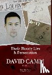 Dunn, Retired Fbi Agent Gary - Their Bloody Lies & Persecution of David Camm, Part I