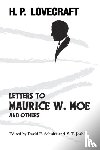 Lovecraft, H P - Letters to Maurice W. Moe and Others