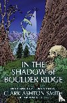 Smith, Clark Ashton - In the Shadow of Boulder Ridge
