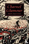 Samuels, Mark - Charnel Glamour