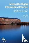  - Mining the Digital Information Networks