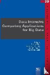 Mamta Mittal, Valentina Emilia Balas, D Jude Hemanth - Data Intensive Computing Applications for Big Data