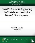 Elkouby, Yaniv M., Frank, Dale - Wnt/?-Catenin Signaling in Vertebrate Posterior Neural Development