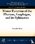 Mittal, Ravi - Motor Function of the Pharynx, Esophagus, and its Sphincters