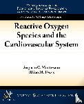 Montezano, Augusto, Touyz, Rhian - Reactive Oxygen Species and the Cardiovascular System