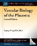 Wang, Yuping - Vascular Biology of the Placenta