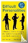 Edwards, Hazel - Difficult Personalities: A Practical Guide to Managing the Hurtful Behavior of Others (and Maybe Your Own)