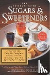 Barclay, Alan, Sandall, Philippa, Shwide-Slavin, Claudia - The Ultimate Guide to Sugars and Sweeteners