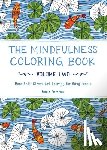 Farrarons, Emma - The Mindfulness Coloring Book, Volume Two: Anti-Stress Art Therapy