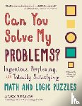 Bellos, Alex - Can You Solve My Problems?