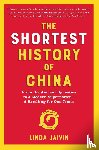 Jaivin, Linda - The Shortest History of China