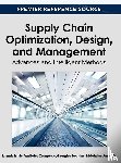  - Supply Chain Optimization, Design, and Management