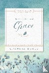 Heald, Cynthia - Becoming a Woman of Grace