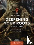 The Navigators - Deepening Your Roots in God's Family: Strengthened in the Faith as You Were Taught