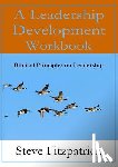 Fitzpatrick, Steve - A Leadership Development Workbook -- Biblical Principles in Leadership
