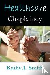 Smith, Kathy J - Healthcare Chaplaincy