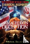 Sullivan, Michael - Armageddon Deception The Eschatology of Islam & Zionism A Biblical Response