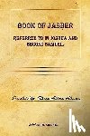  - Book of Jasher Referred to in Joshua and Second Samuel.