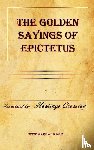 Epictetus - The Golden Sayings of Epictetus