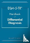 First, Michael B. (New York State Psychiatric Institute) - DSM-5-TR® Handbook of Differential Diagnosis